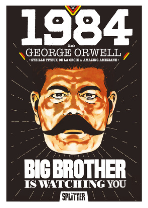 1984 (Graphic Novel) von Amazing Ameziane, Orwell,  George, Titeux de la Croix,  Sybille