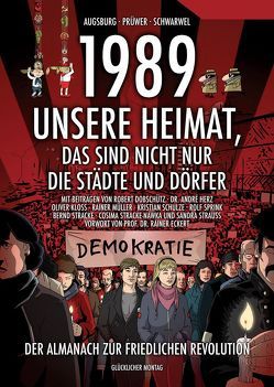 1989 – Unsere Heimat, das sind nicht nur die Städte und Dörfer von Augsburg,  Jörg, Prüwer,  Tobias, Schwarwel,  Tommy, Strauss,  Sandra