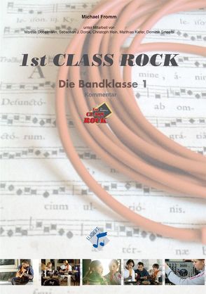 1st Class Rock (Lehrerband) von Fromm,  Michael