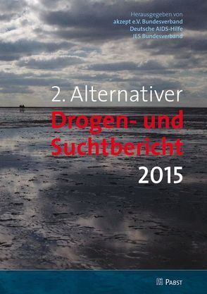 2. Alternativer Drogen- und Suchtbericht 2015