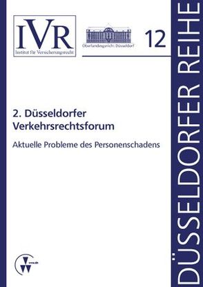 2. Düsseldorfer Verkehrsrechtsforum von Looschelders,  Dirk, Michael,  Lothar