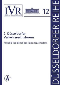 2. Düsseldorfer Verkehrsrechtsforum von Looschelders,  Dirk, Michael,  Lothar