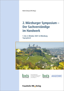 2. Würzburger Symposium – Der Sachverständige im Handwerk. von Schauer,  Martin