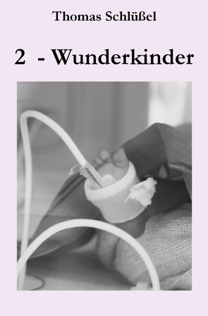 2 – Wunderkinder von Schlüßel,  Thomas