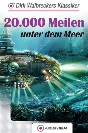 20.000 Meilen unter dem Meer von Walbrecker,  Dirk