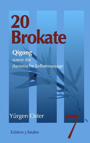 20 Brokate Qigong von Oster,  Yürgen