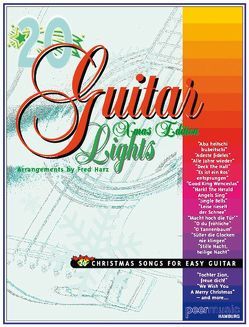 20 Guitar Lights von Eisenbach,  G., Gruber,  F., Händel,  Georg Friedrich, Luther,  M., Mendelssohn Bartholdy,  Felix, Peermusic, Silcher,  F.