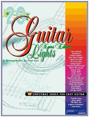 20 Guitar Lights von Eisenbach,  G., Gruber,  F., Händel,  Georg Friedrich, Luther,  M., Mendelssohn Bartholdy,  Felix, Peermusic, Silcher,  F.