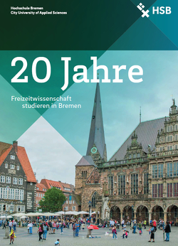 20 Jahre Freizeitwissenschaft Studium in Bremen von Freericks,  Renate