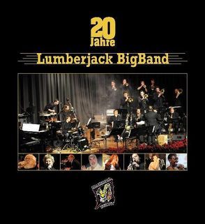 20 Jahre Lumberjack BigBand von Eissele,  Alexander, Lambert,  Paul