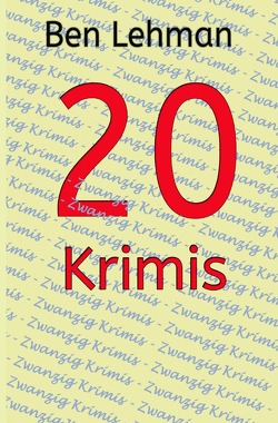 20 Krimis von Lehman,  Ben