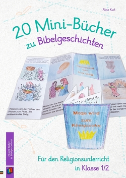 20 Mini-Bücher zu Bibelgeschichten von Kurt,  Aline