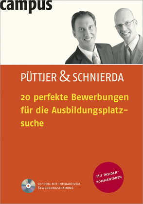 20 perfekte Bewerbungen für die Ausbildungsplatzsuche von Püttjer,  Christian, Schnierda,  Uwe