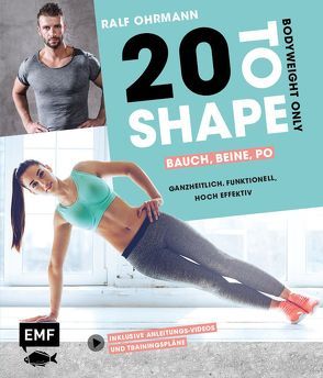 20 to Shape – Woman Fit ohne Geräte: 20 Bodyweight-Übungen, 20 Wiederholungen, 36 Wochen Trainingspläne von Ohrmann,  Ralf