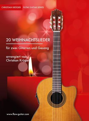 20 Weihnachtslieder für zwei Gitarren von Krüger,  Christian