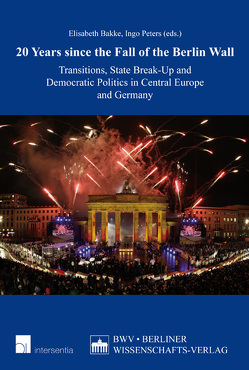 20 Years since the Fall of the Berlin Wall von Bakke,  Elisabeth, Peters,  Ingo