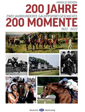 200 Jahre – 200 Momente von Siemen,  Harald