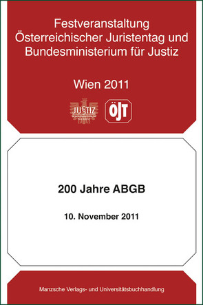 200 Jahre ABGB Festveranstaltung des Österreichischen Juristentages