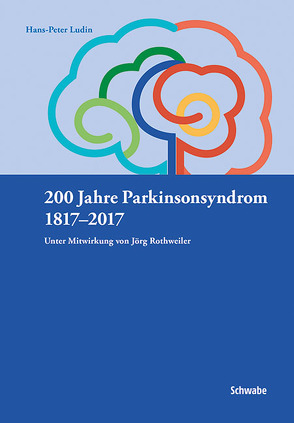 200 Jahre Parkinsonsyndrom von Ludin,  Hans-Peter