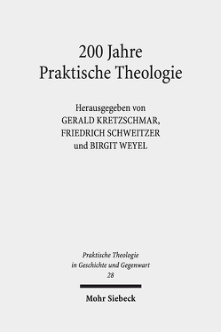 200 Jahre Praktische Theologie von Kretzschmar,  Gerald, Schweitzer,  Friedrich, Weyel,  Birgit