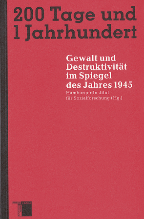 200 Tage und 1 Jahrhundert von Sozialforschung,  Hamburger Institut für