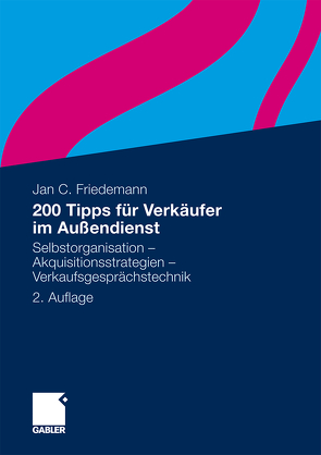 200 Tipps für Verkäufer im Außendienst von Friedemann,  Jan