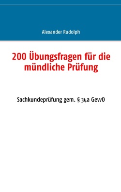 200 Übungsfragen für die mündliche Prüfung von Rudolph,  Alexander