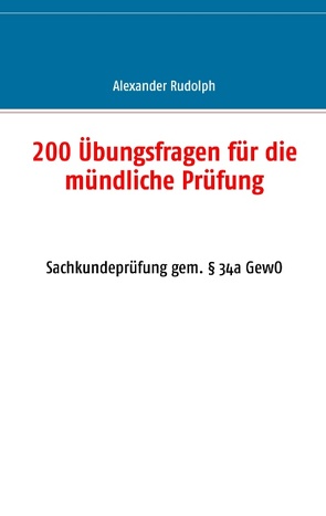 200 Übungsfragen für die mündliche Prüfung von Rudolph,  Alexander