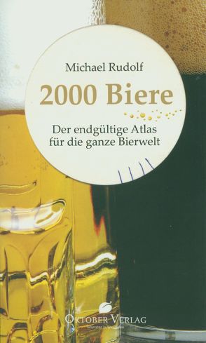 2000 Biere von Rudolf,  Michael