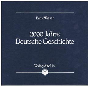 2000 Jahre Deutsche Geschichte von Wieser,  Ernst