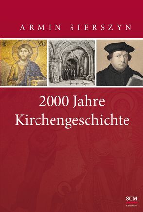 2000 Jahre Kirchengeschichte – Gesamtband von Sierszyn,  Armin