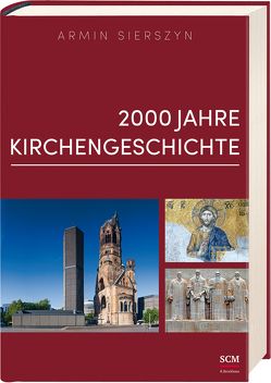 2000 Jahre Kirchengeschichte von Sierszyn,  Armin