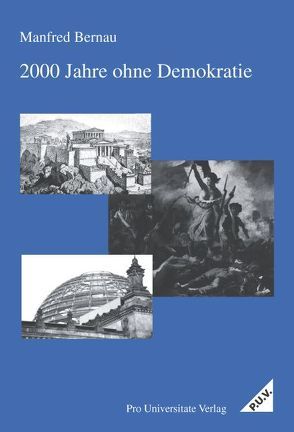 2000 Jahre ohne Demokratie von Bernau,  Manfred