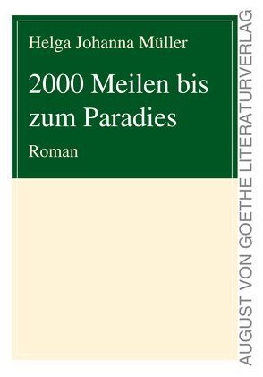 2000 Meilen bis zum Paradies von Müller,  Helga Johanna