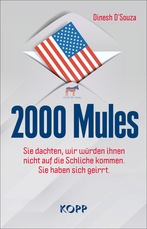 2000 Mules von D'Souza,  Dinesh