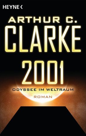 2001 – Odyssee im Weltraum von Clarke,  Arthur C., Eis,  Egon