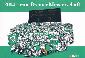 2004 – eine Bremer Meisterschaft von T.,  Dirk