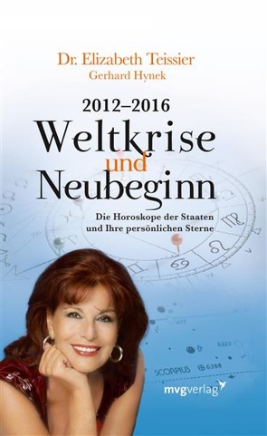 2012-2016. Weltkrise und Neubeginn von Hynek,  Gerhard, Teissier,  Elizabeth