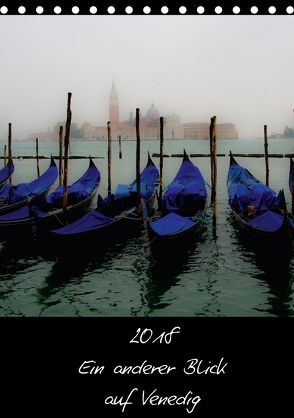 2018 Ein anderer Blick auf Venedig (Tischkalender 2018 DIN A5 hoch) von Harald Kraeuter,  ©