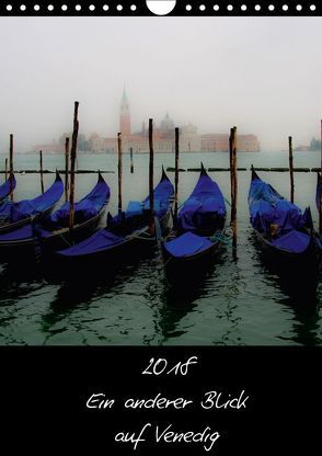 2018 Ein anderer Blick auf Venedig (Wandkalender 2018 DIN A4 hoch) von Harald Kraeuter,  ©