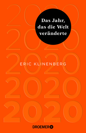 2020 Das Jahr, das die Welt veränderte von Hartz,  Cornelius, Klinenberg,  Eric