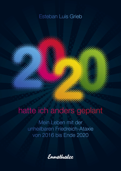 2020 hatte ich anders geplant von Grieb,  Esteban Luis