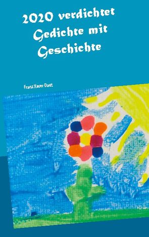 2020 verdichtet von Daut,  Franz Xaver