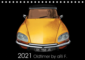 2021 Oldtimer by aRi F. (Tischkalender 2021 DIN A5 quer) von F.,  aRi