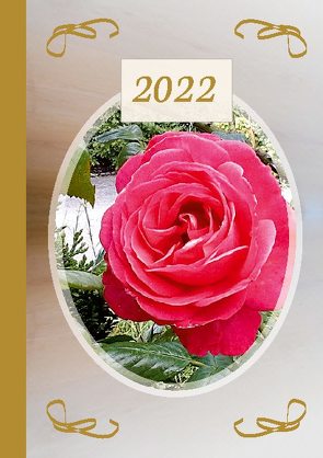 2022 Sarah Ela Joyne Kalender – Wochenplaner – Terminplaner – Design: Lovely Rose von Joyne,  Sarah Ela