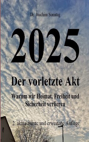 2025 – Der vorletzte Akt von Sonntag,  Joachim