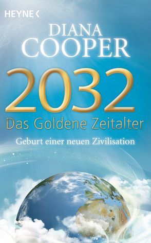 2032 – Das Goldene Zeitalter von Cooper,  Diana, Miethe,  Manfred