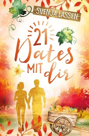 21 Dates mit dir von Lassen,  Svenja