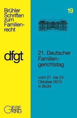 21. Deutscher Familiengerichtstag von Deutscher Familiengerichtstag e.V.