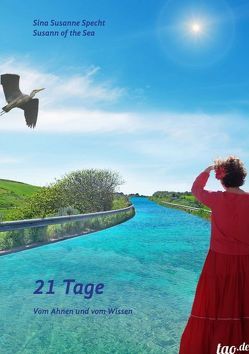 21 Tage von Specht,  Sina Susanne